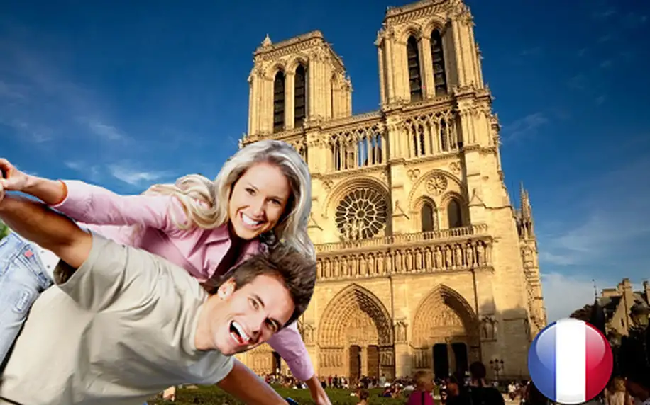 Víkend v Paříži s návštěvou Eiffelovy věže a chrámu Notre Dame