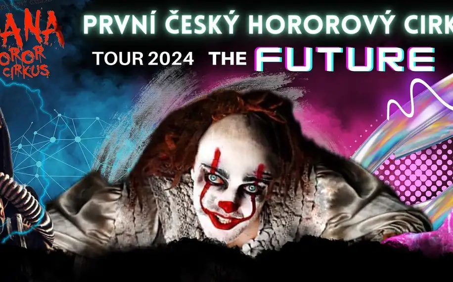 Ohana Horor Cirkus v Ostravě: show The Future